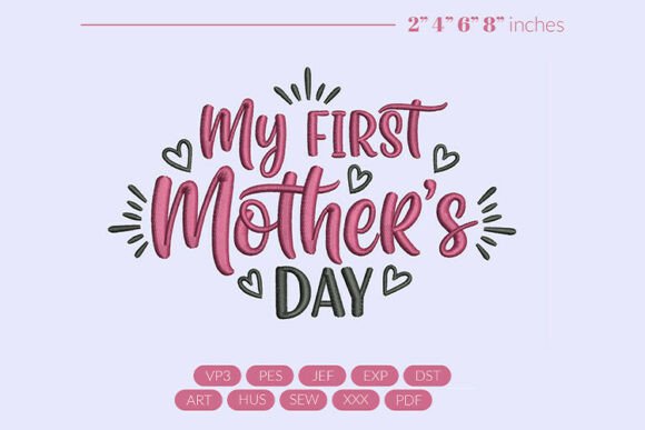 Download My First Mother's Day Embroidery - Embroidery Collection