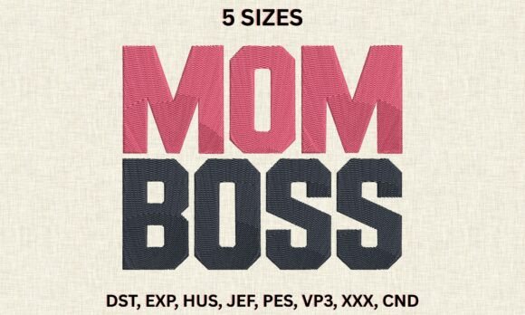 Download Mom Boss DST PES Pattern Word Embroidery - Embroidery Collection