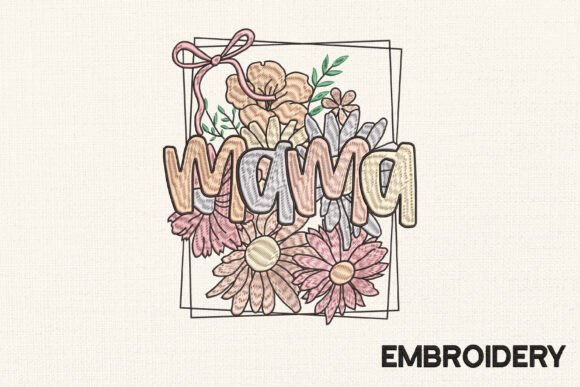 Download Floral Mama Embroidery, Mother's Day - Embroidery Collection