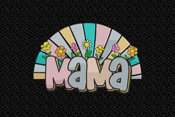 Download Mama and Flowers Embroidery - Embroidery Collection