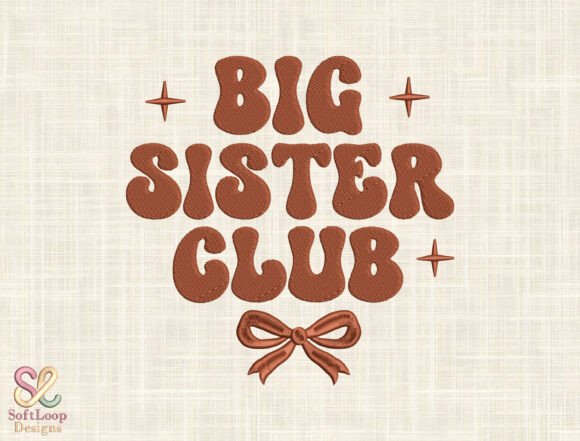 Download Big Sister Club Embroidery Design - Embroidery Collection